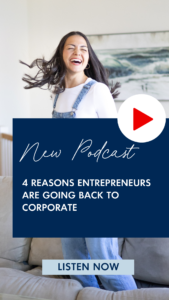 4 Reasons Entrepreneurs Are Going Back To Corporate