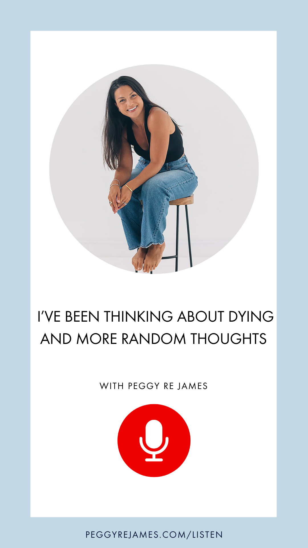 I’ve been thinking about dying and more random thoughts